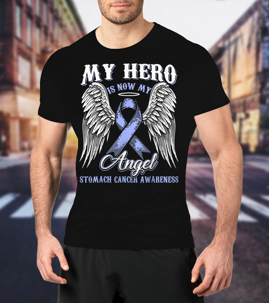 My Hero Is Now My Angel Stomach Cancer Awareness T-Shirt