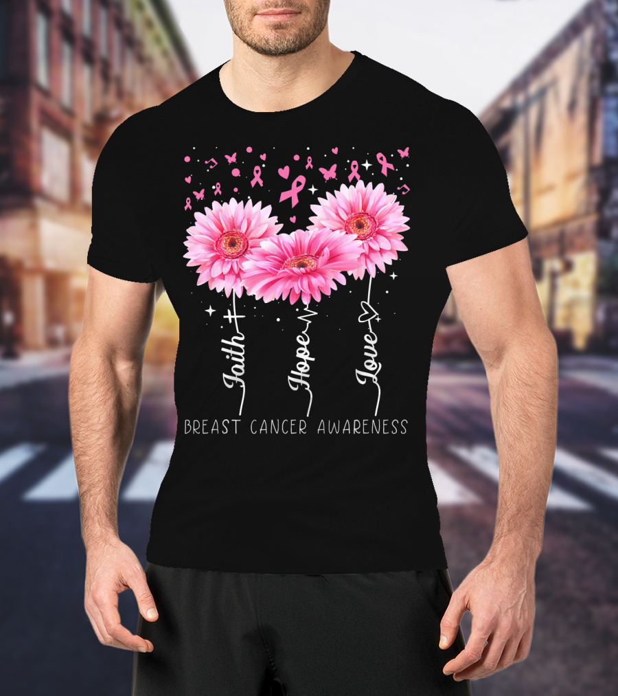 Faith Hope Love Breast Cancer Awareness Cute Daisy T-Shirt
