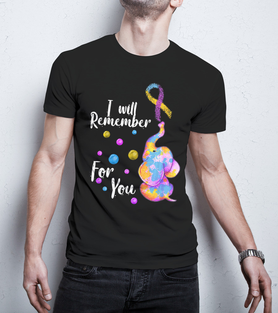 I Will Remember For You Colorful Elephant T-Shirt