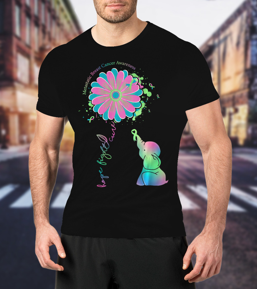 Metastatic Breast Cancer Awareness Hope Fight Cure Elephant Daisy Flower T-Shirt