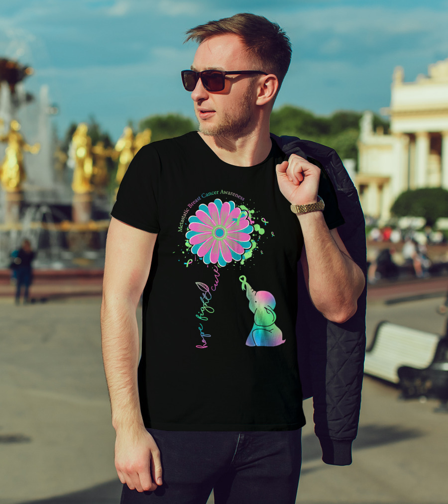 Metastatic Breast Cancer Awareness Hope Fight Cure Elephant Daisy Flower T-Shirt