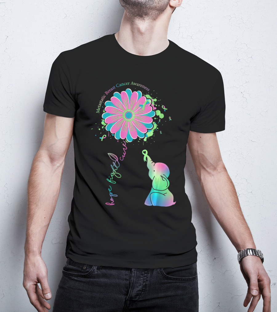 Metastatic Breast Cancer Awareness Hope Fight Cure Elephant Daisy Flower T-Shirt