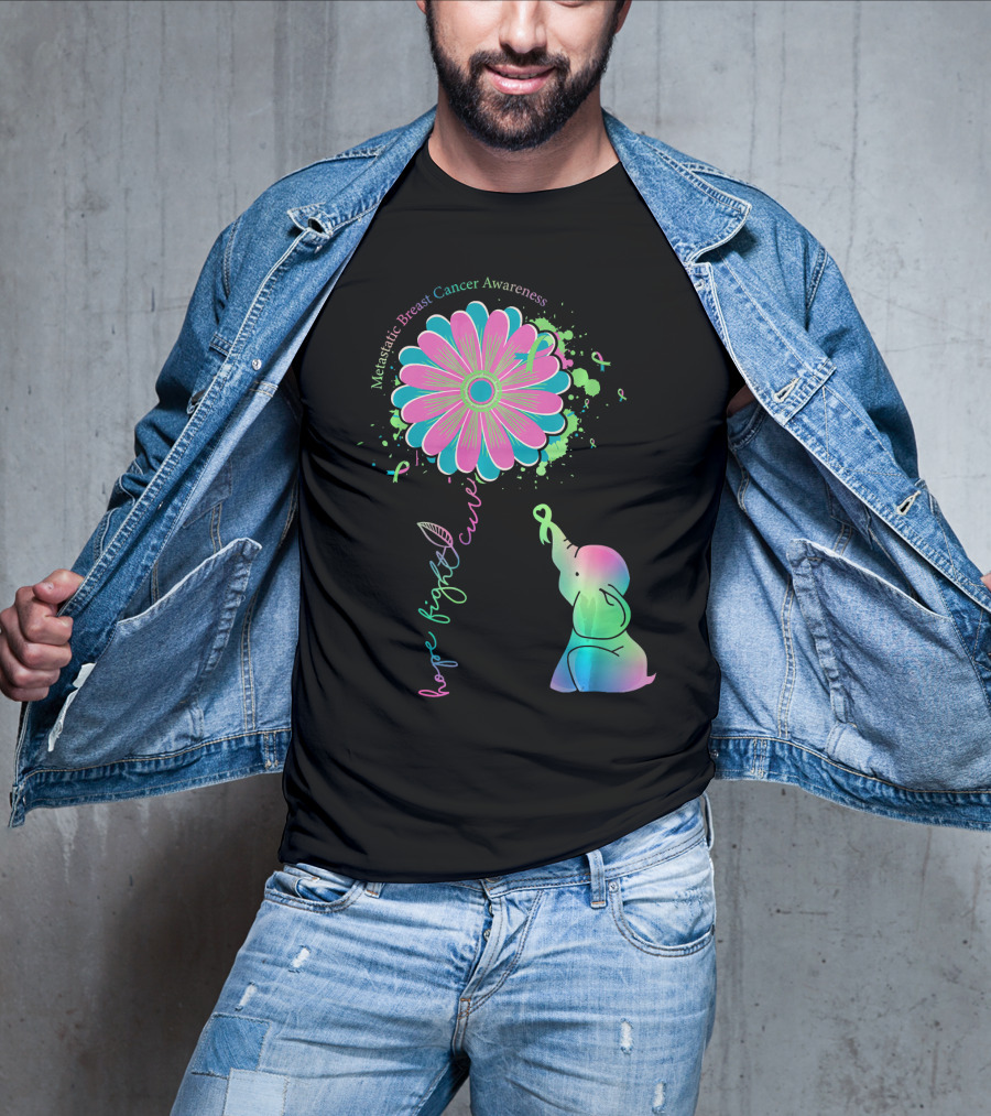 Metastatic Breast Cancer Awareness Hope Fight Cure Elephant Daisy Flower T-Shirt
