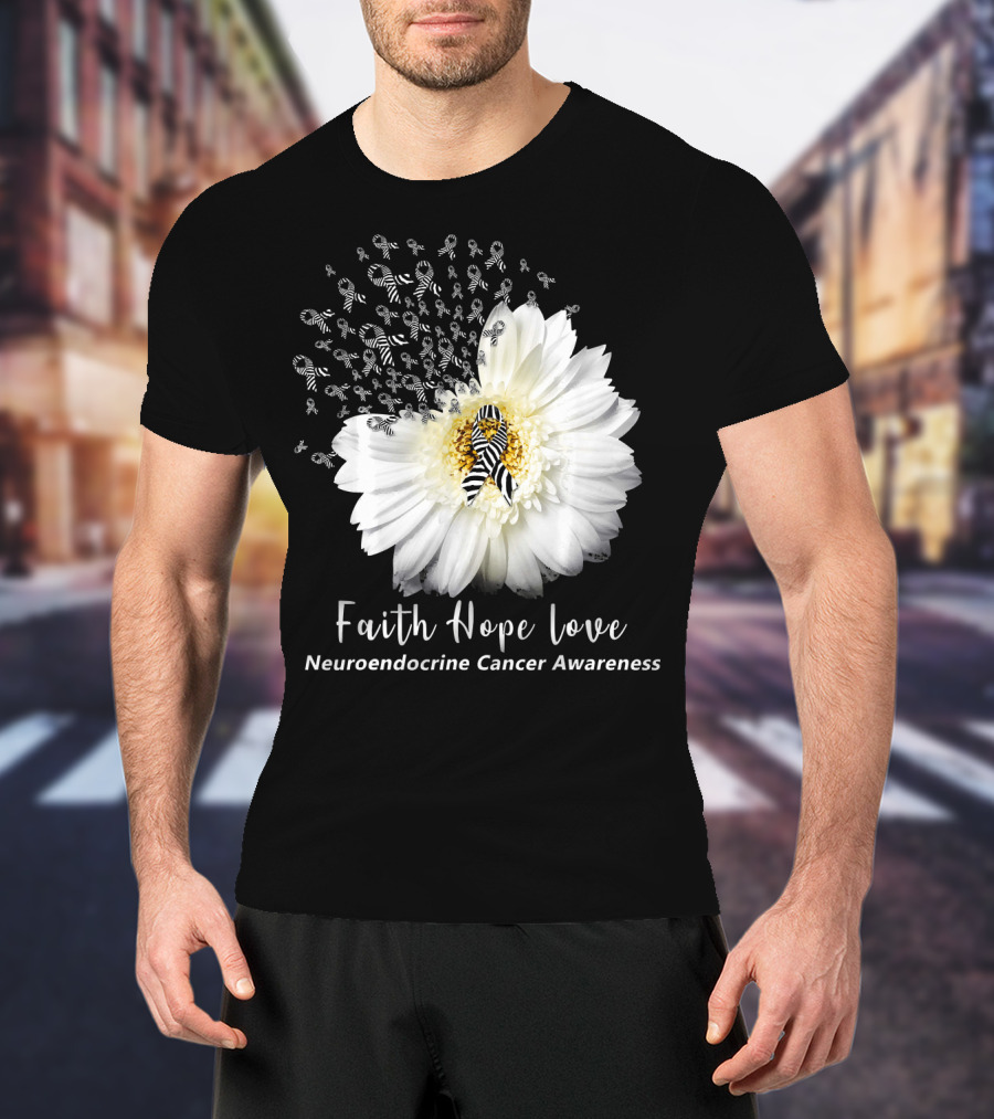 Faith Hope Love Neuroendocrine Cancer Awareness Daisy T-Shirt