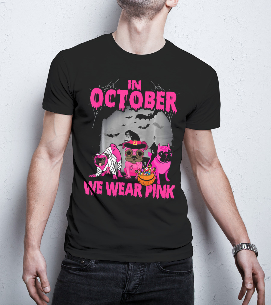 In October We Wear Pink Three Pugs Halloween Bats And Costumes T-Shirt