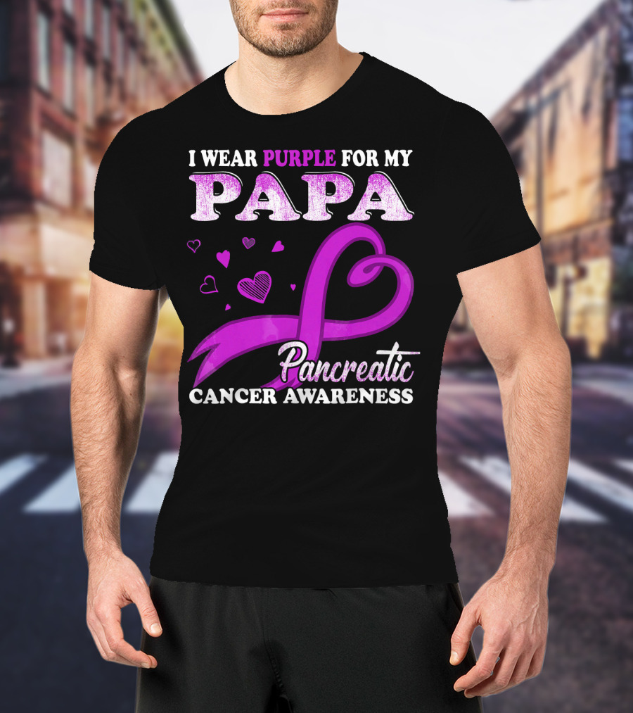 I Wear Purple For My Papa Pancreatic Cancer Awareness T-Shirt