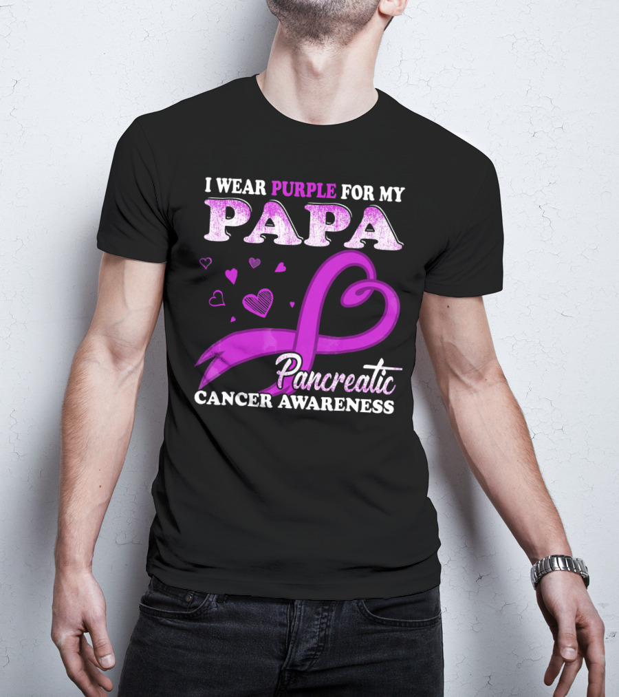 I Wear Purple For My Papa Pancreatic Cancer Awareness T-Shirt