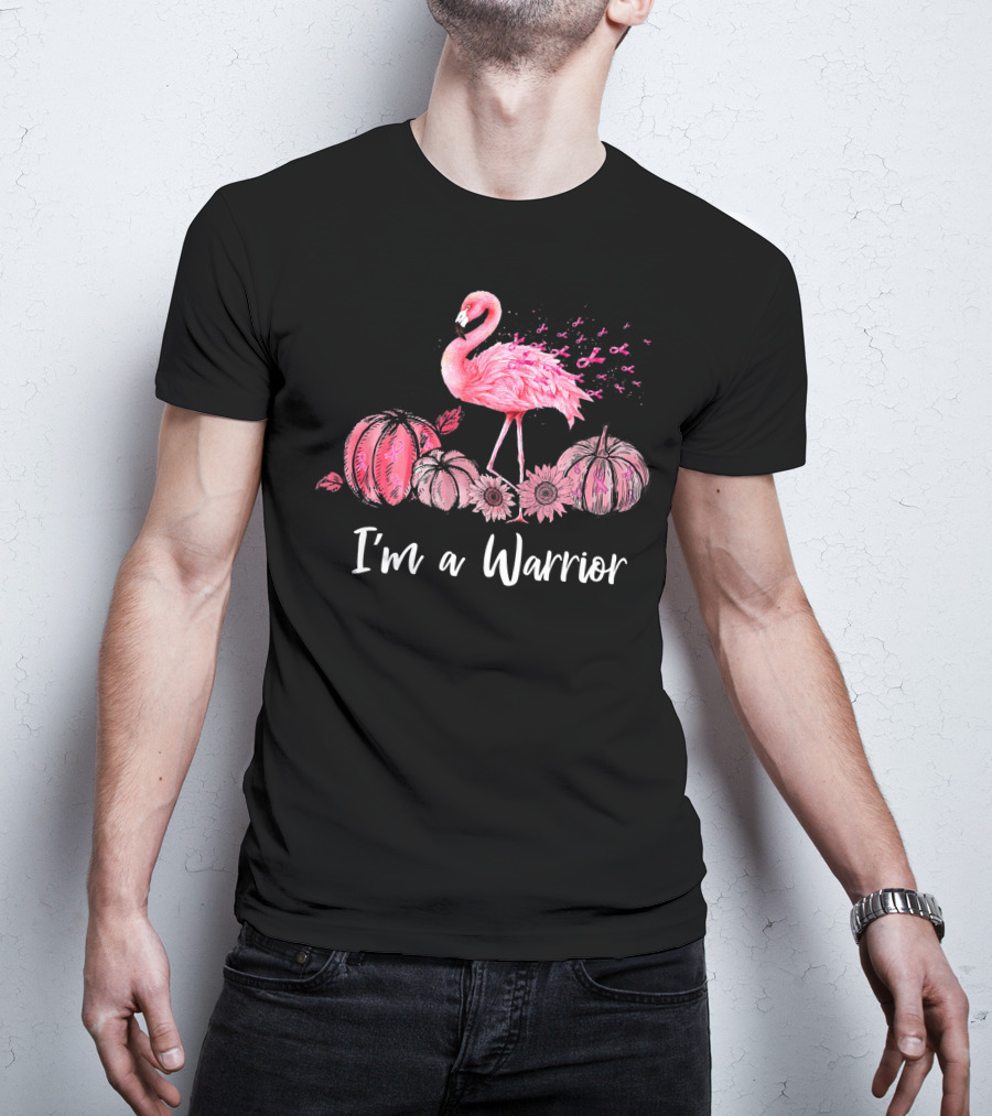 I'm A Warrior Flamingo With Pink Ribbon Pumpkins T-Shirt