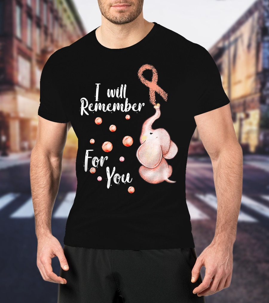 I Will Remember For You Elephant With Pink Ribbon And Bubbles T-Shirt