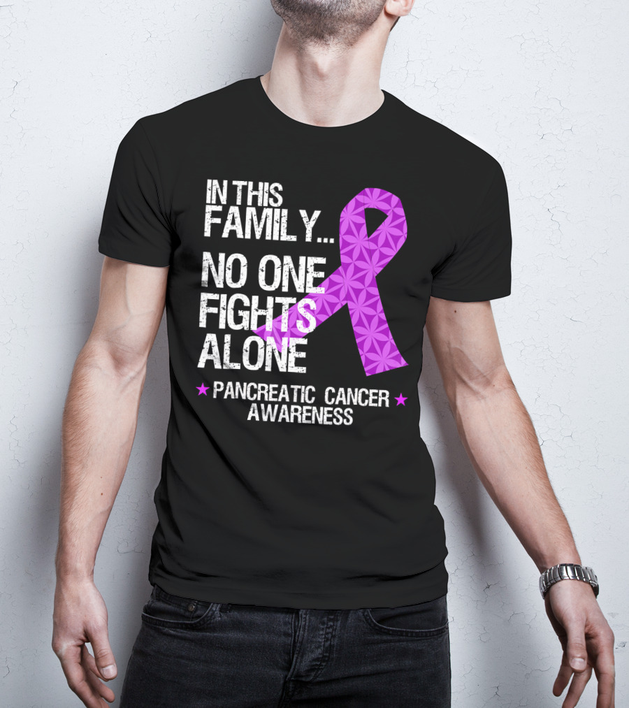 In This Family No One Fights Alone Pancreatic Cancer Awareness T-Shirt