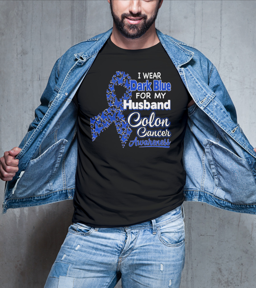 I Wear Dark Blue For My Husband Colon Cancer Awareness T-Shirt