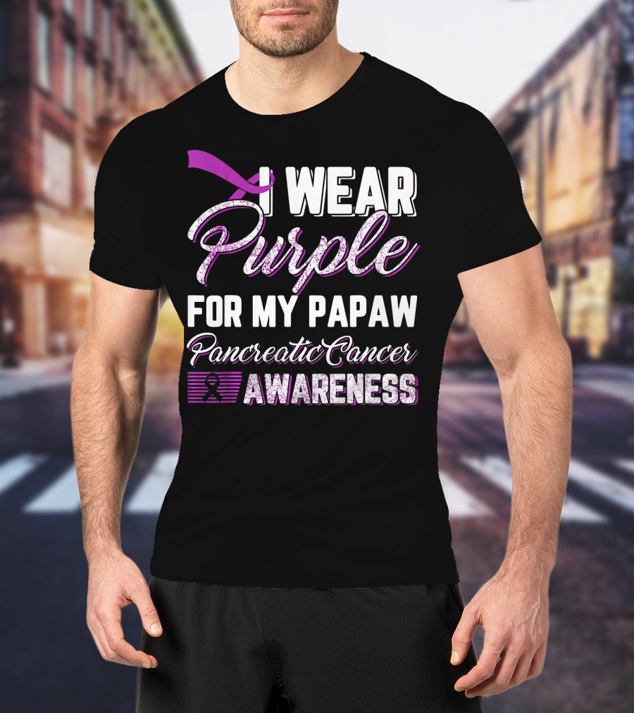 I Wear Purple For My Papaw Pancreatic Cancer Awareness T-Shirt