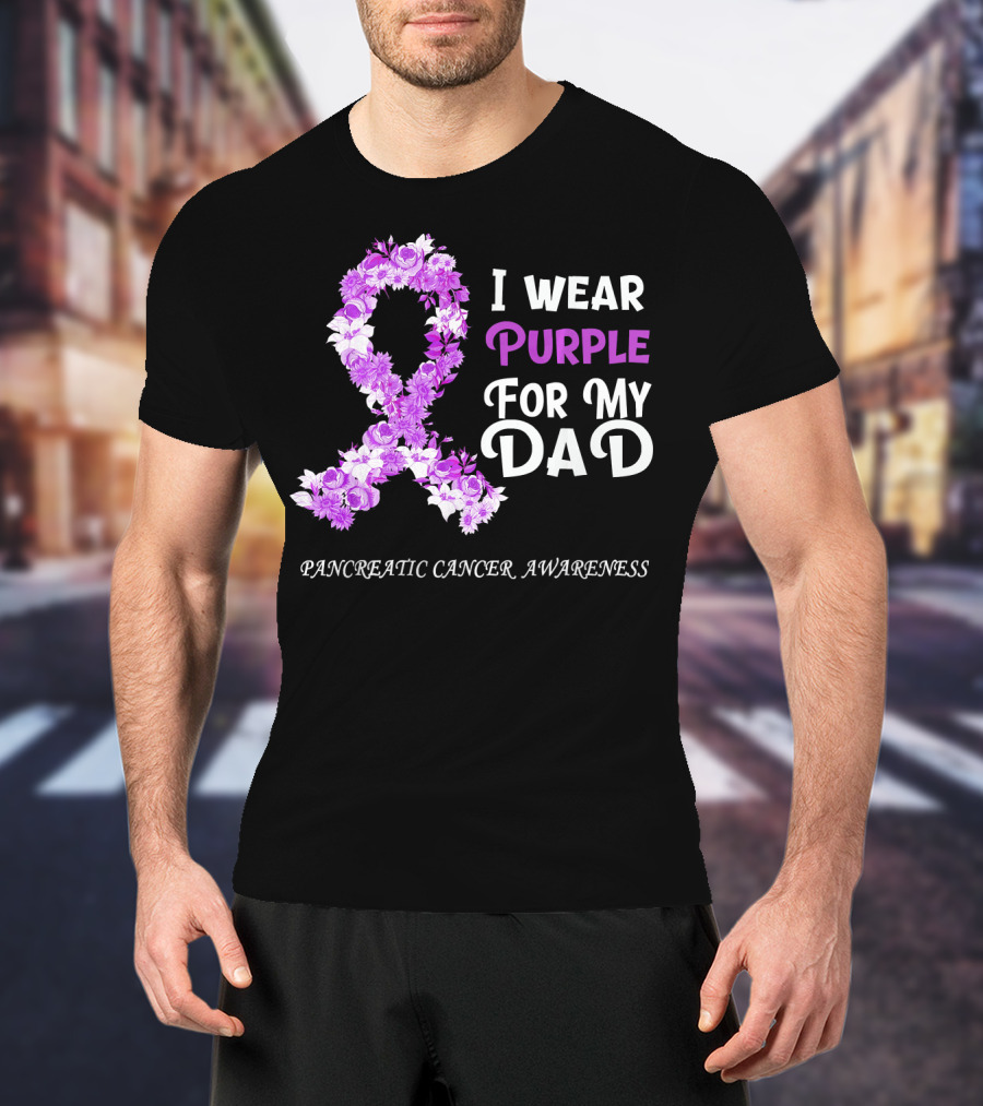 I Wear Purple For My Dad Pancreatic Cancer Awareness Flower T-Shirt