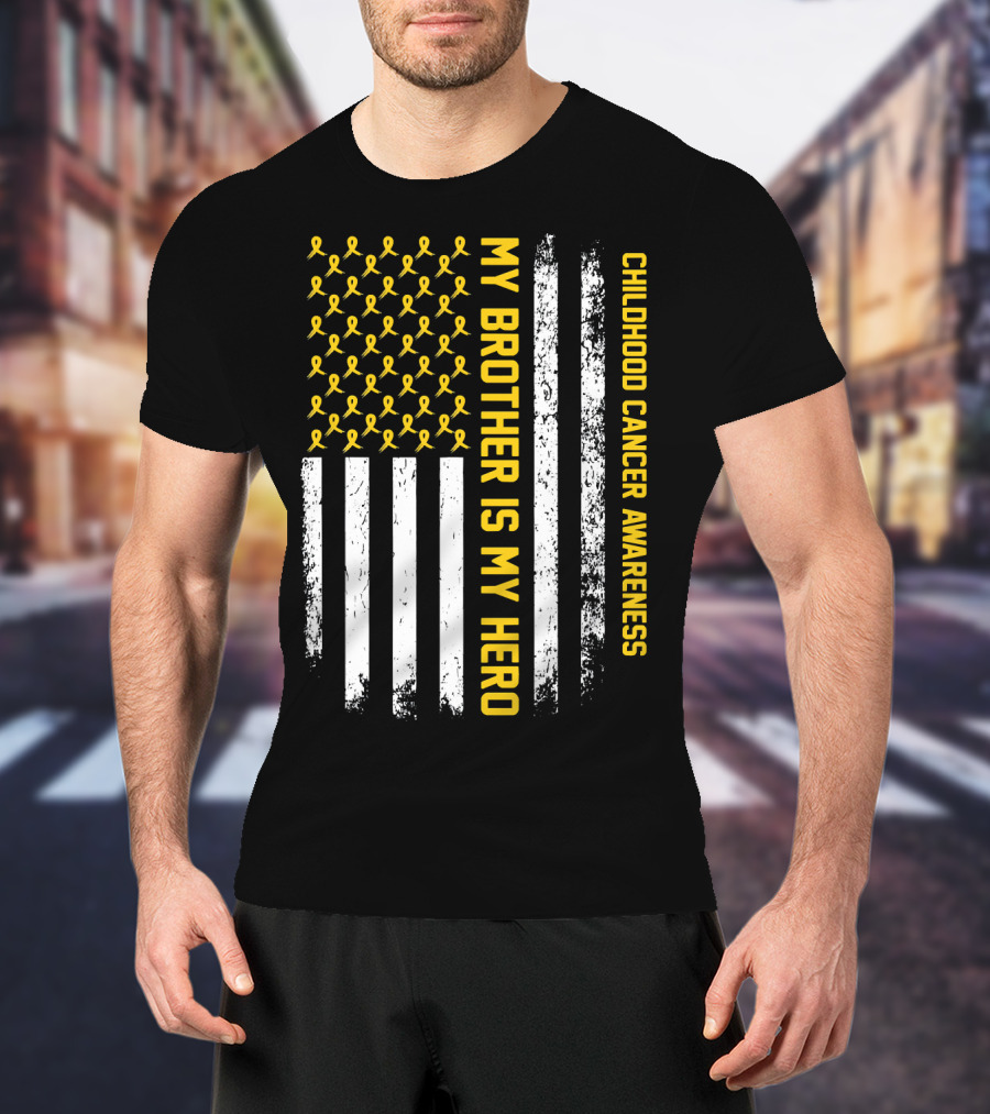 My Brother Is My Hero Childhood Cancer Awareness Ribbon Flag T-Shirt