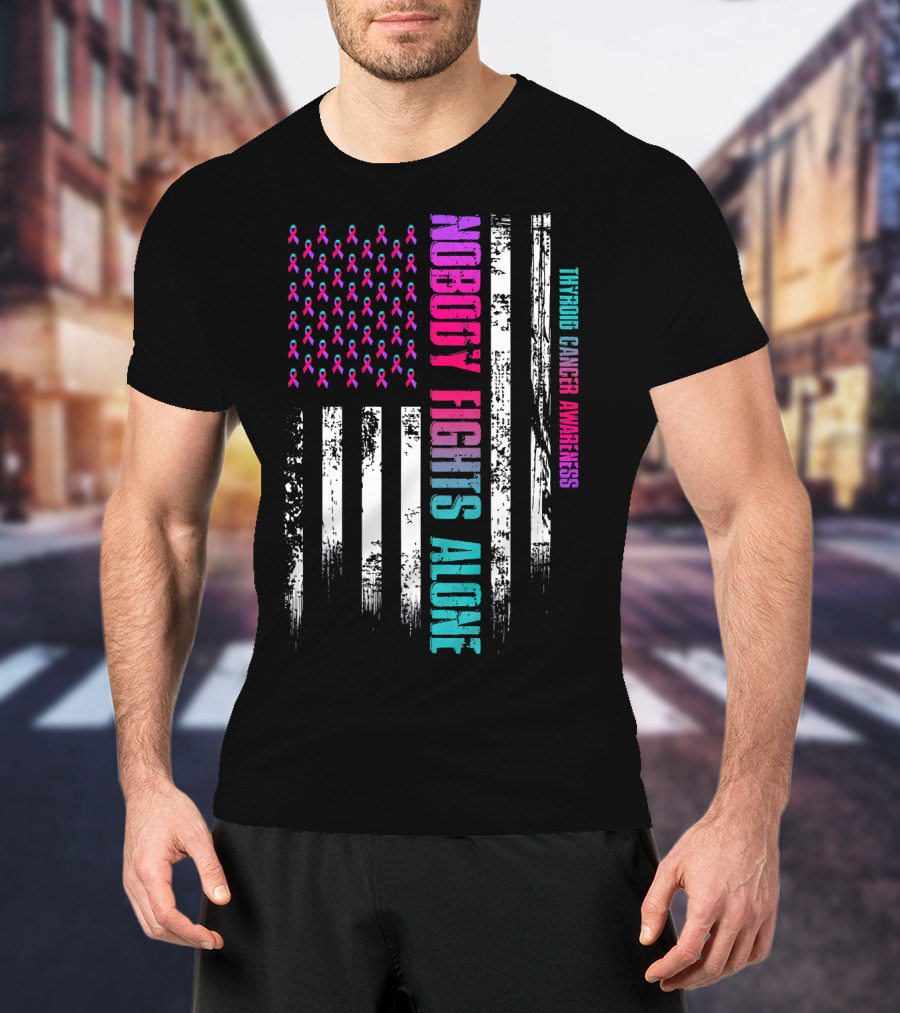 Nobody Fights Alone USA Flag Thyroid Cancer Awareness T-Shirt
