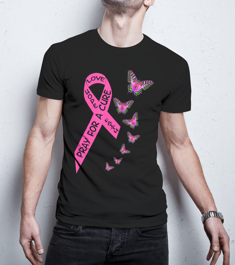 Pray For A Cure Love Faith Breast Cancer Awareness Butterflies T-Shirt
