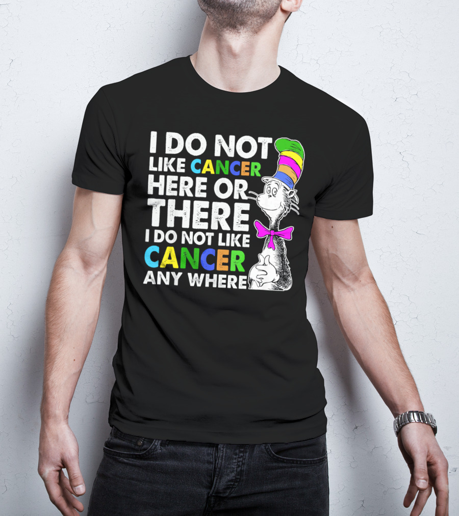 I Do Not Like Cancer Here Or There Anywhere Vintage Retro Cat Hat T-Shirt