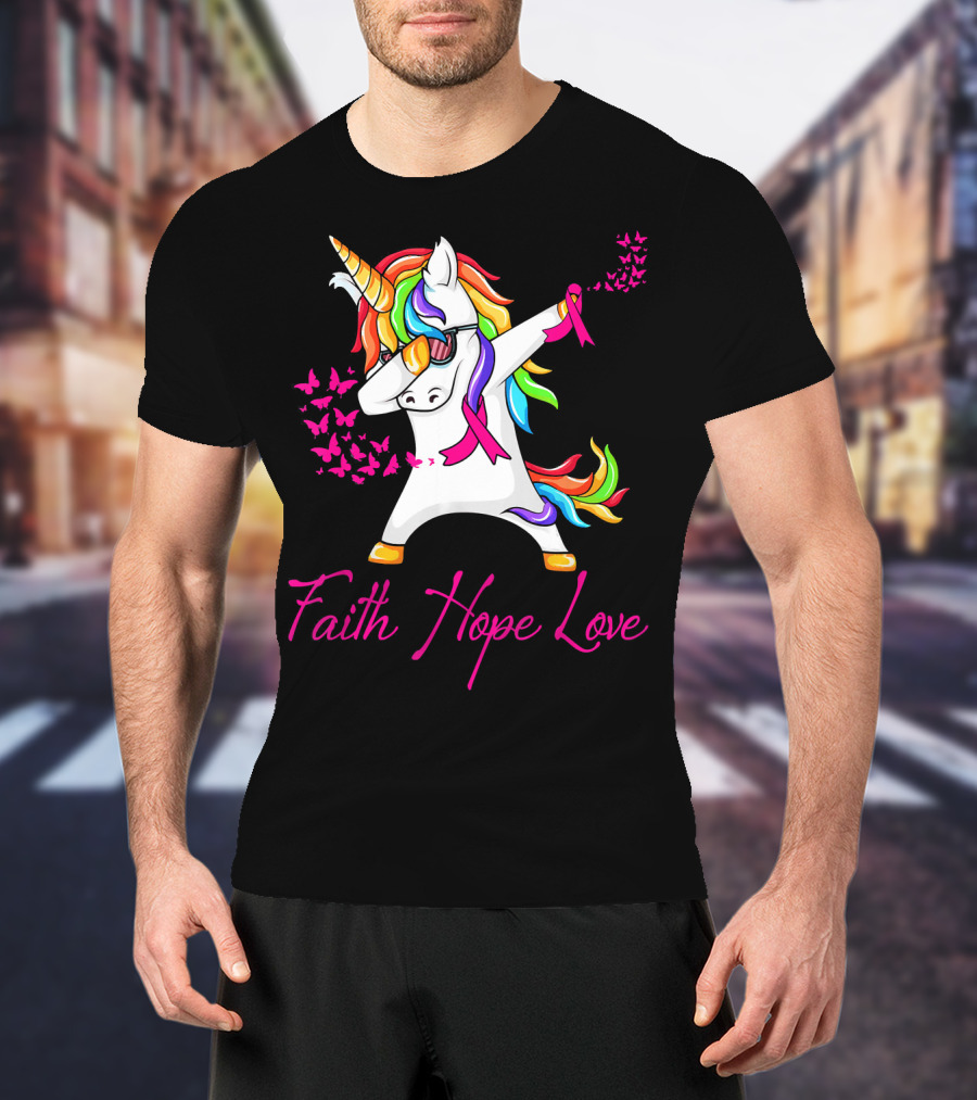 Faith Hope Love Pink Unicorn Breast Cancer Awareness T-Shirt