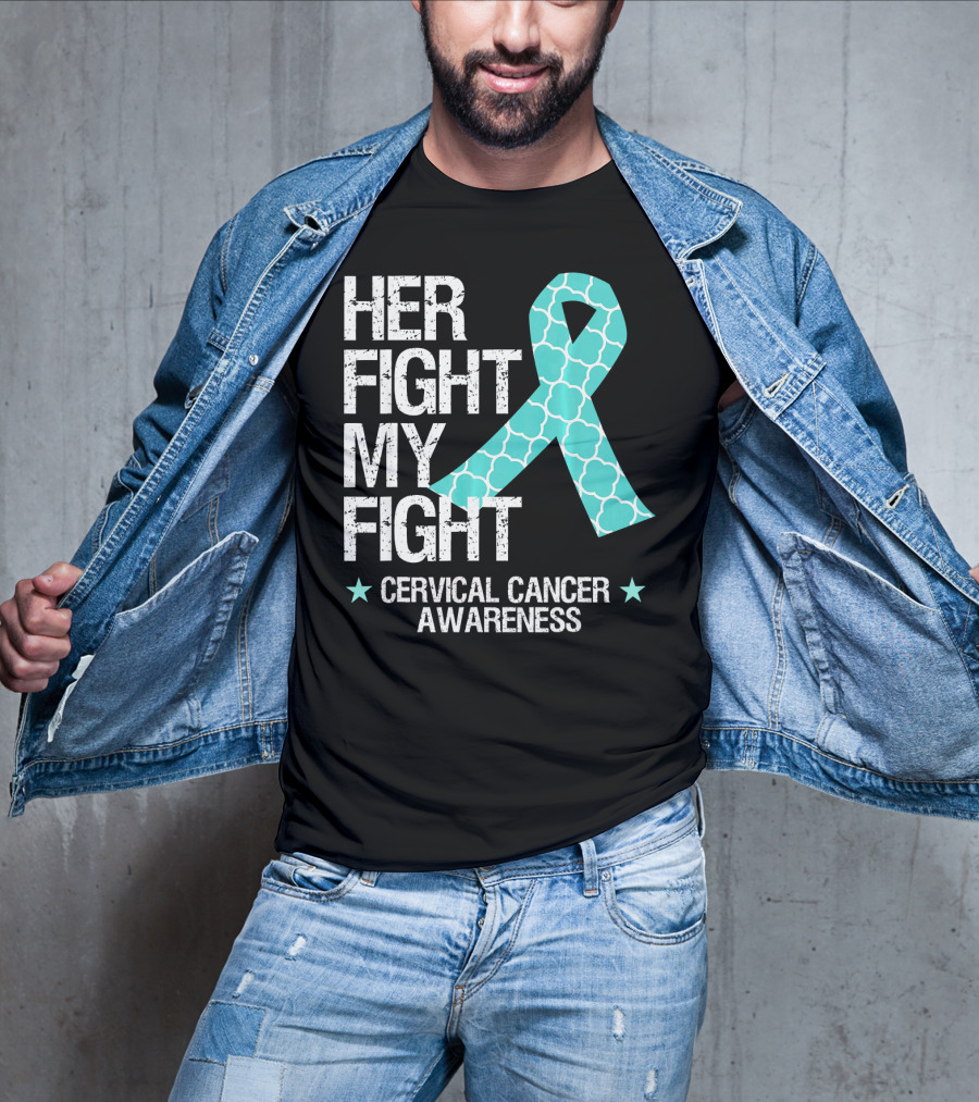 Her Fight My Fight Cervical Cancer Awareness T-Shirt