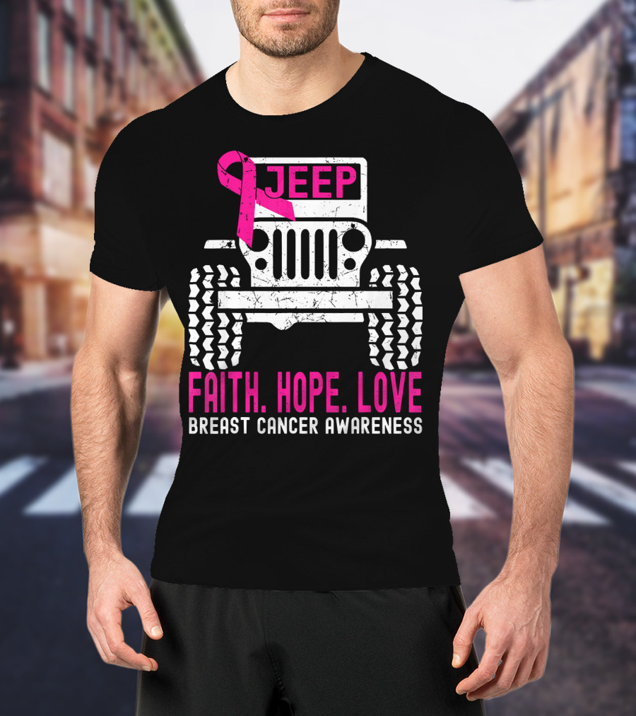 Jeep Faith Hope Love Breast Cancer Awareness T-Shirt