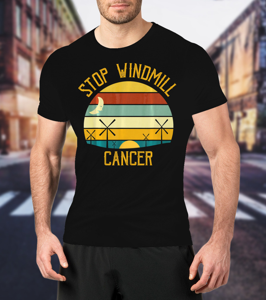 Stop Windmill Cancer Awareness Moon Sunset Stripes T-Shirt