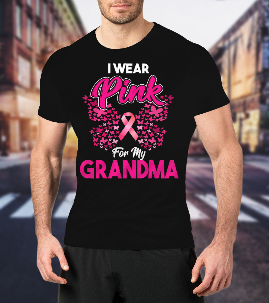 I Wear Pink For My Grandma Breast Cancer Awareness Month Ribbon Butterfly T-Shirt