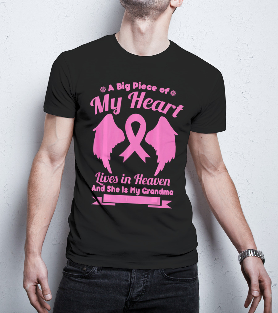 A Big Piece Of My Heart Lives In Heaven And She Is My Grandma Breast Cancer Awareness Wings T-Shirt