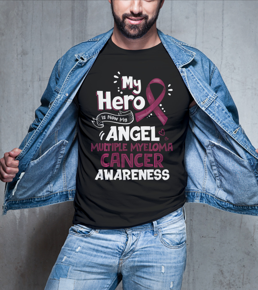 My Hero Is Now My Angel Multiple Myeloma Cancer Awareness T-Shirt