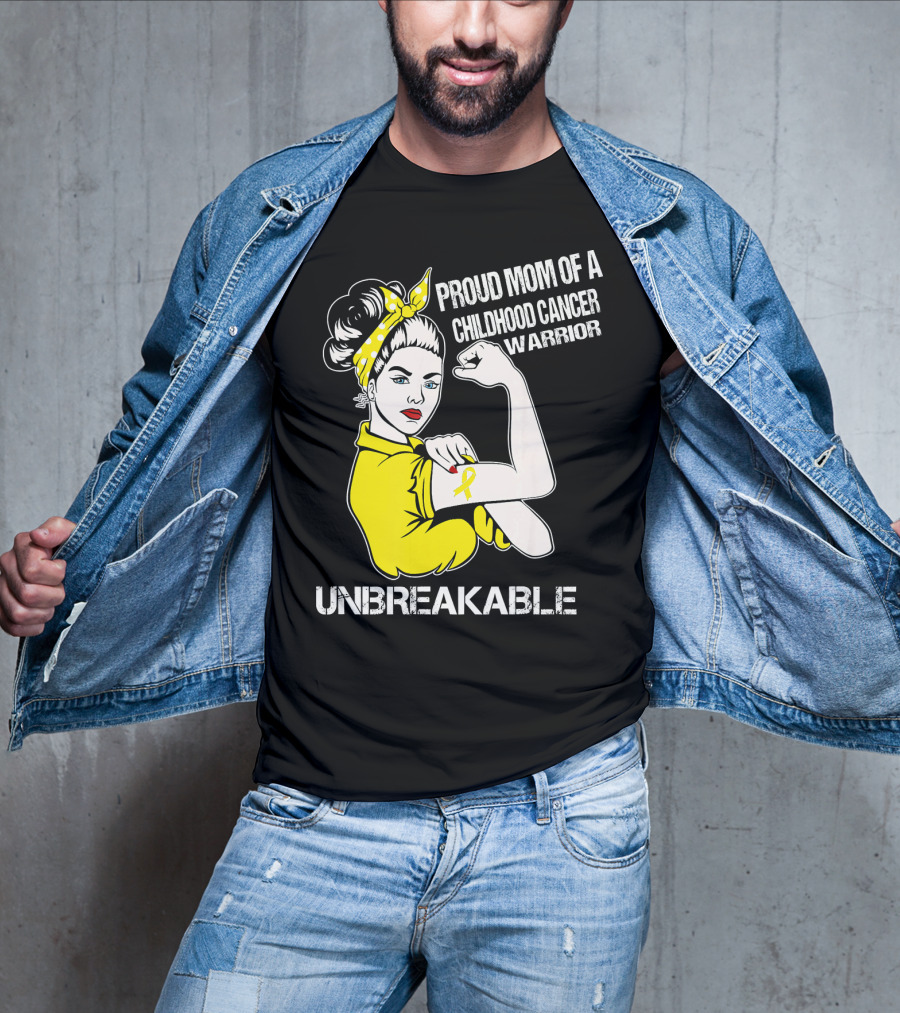 Proud Mom Of A Childhood Cancer Warrior Unbreakable T-Shirt