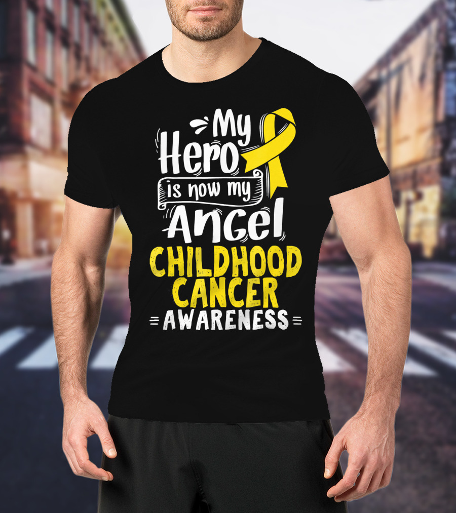 Gold Awareness Ribbon My Hero Is Now My Angel Childhood Cancer Awareness T-Shirt