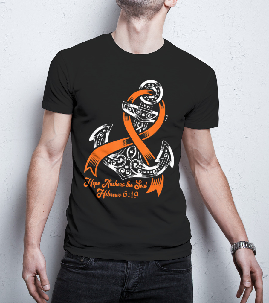 Hope Anchors The Soul Hebrews 6:19 Kidney Cancer Awareness Anchor T-Shirt