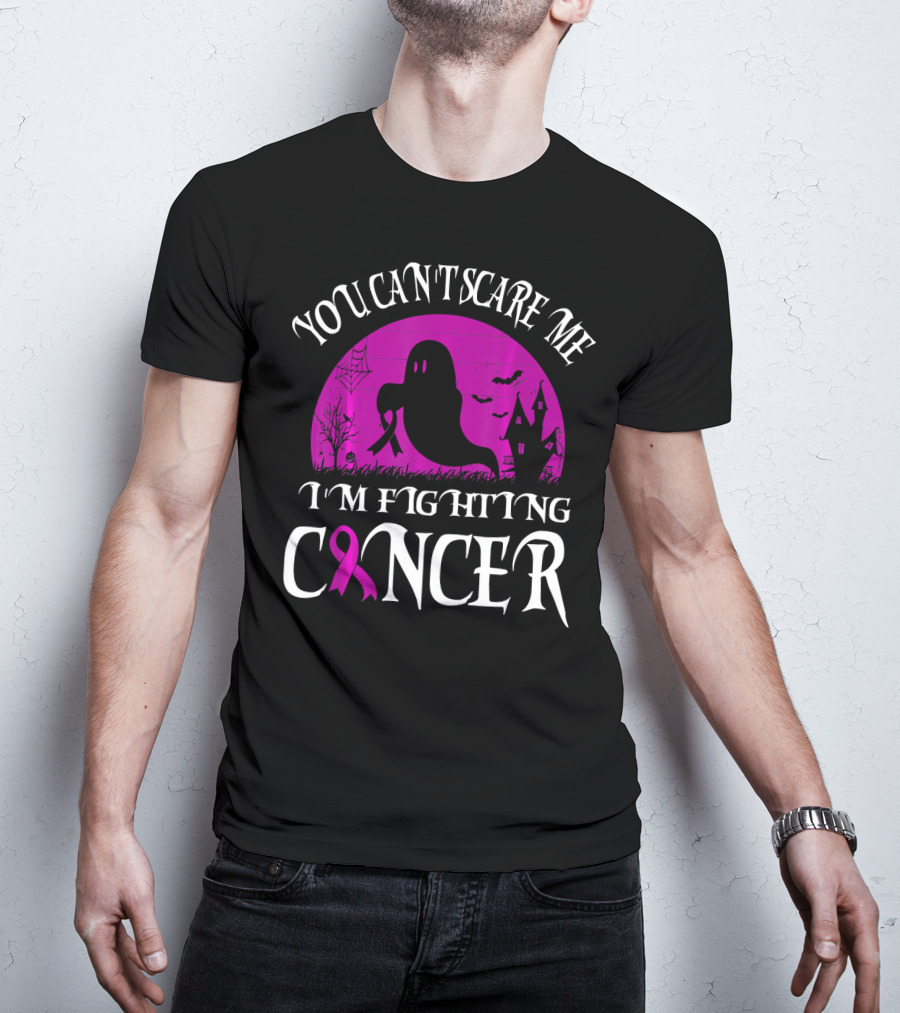 You Can't Scare Me I'm Fighting Cancer Halloween Ghost T-Shirt