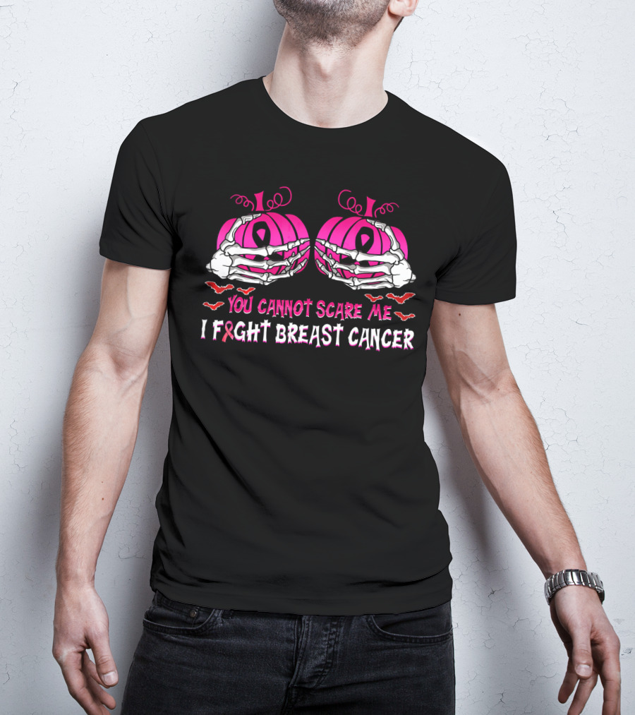 You Cannot Scare Me I Fight Breast Cancer Pink Pumpkins Skeleton Hands T-Shirt