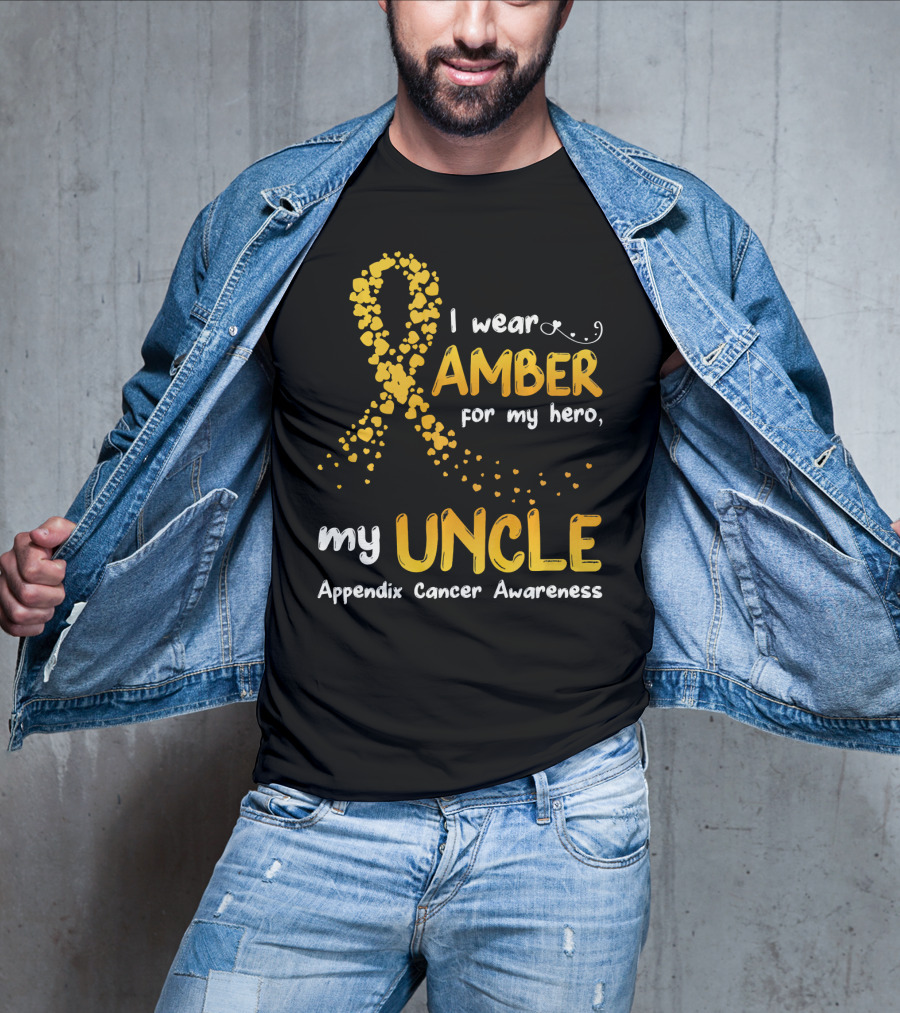 I Wear Amber For My Hero My Uncle Appendix Cancer Awareness T-Shirt