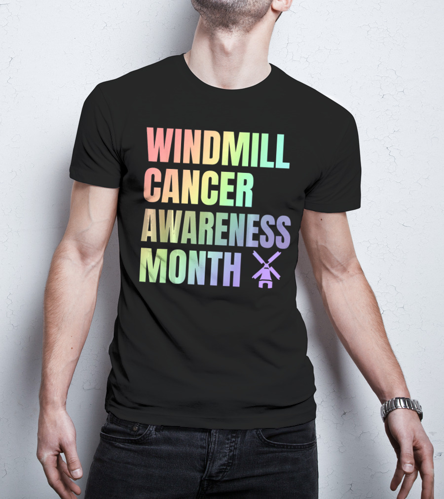 Windmill Cancer Awareness Month T-Shirt