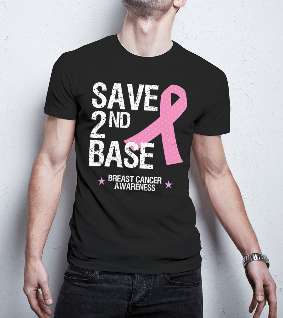 Save 2nd Base Breast Cancer Awareness Pink T-Shirt
