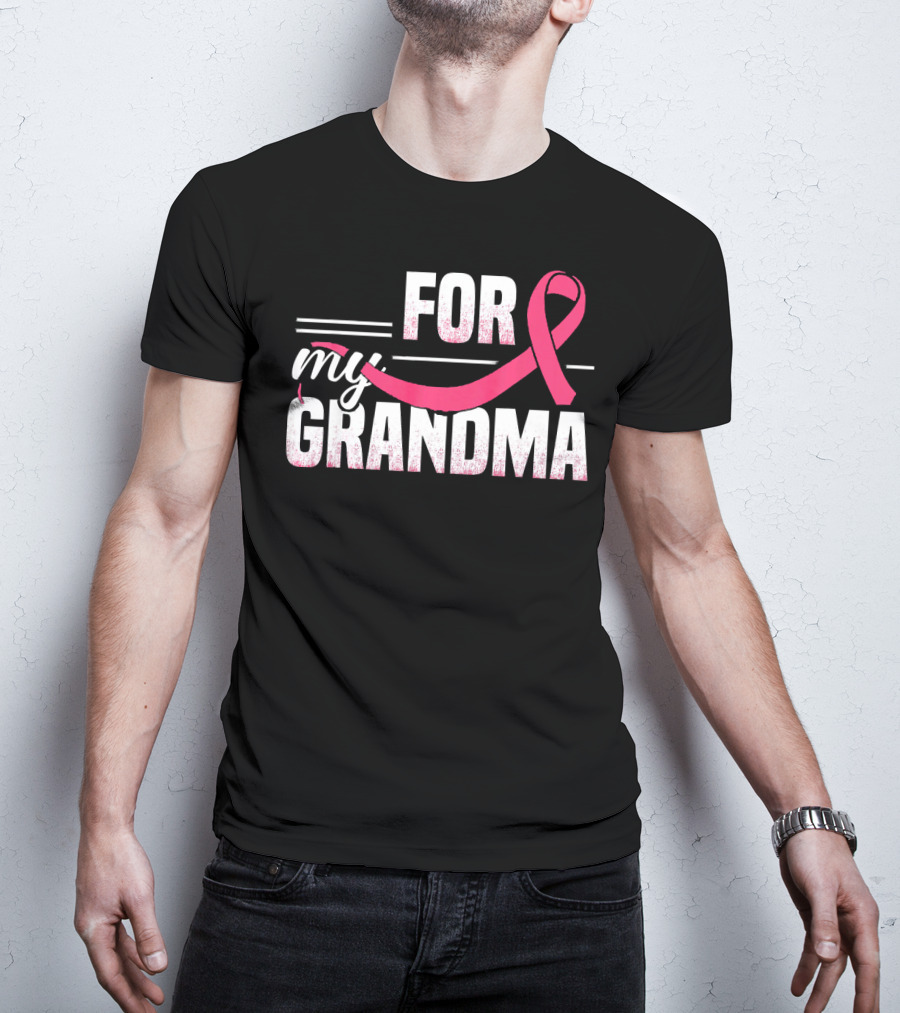 For My Grandma Pink Ribbon Breast Cancer Awareness T-Shirt