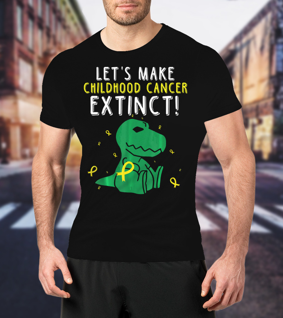 Let's Make Childhood Cancer Extinct T-Rex Dinosaur T-Shirt