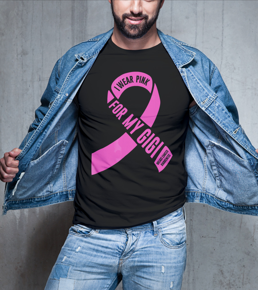 I Wear Pink For My Gigi Breast Cancer Awareness T-Shirt