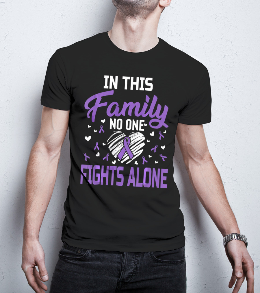 In This Family No One Fights Alone Leiomyosarcoma Cancer T-Shirt