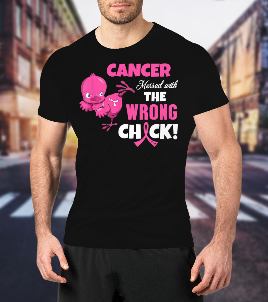 Cancer Messed With The Wrong Chick T-Shirt