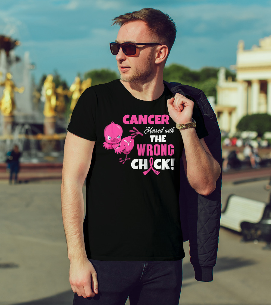 Cancer Messed With The Wrong Chick T-Shirt