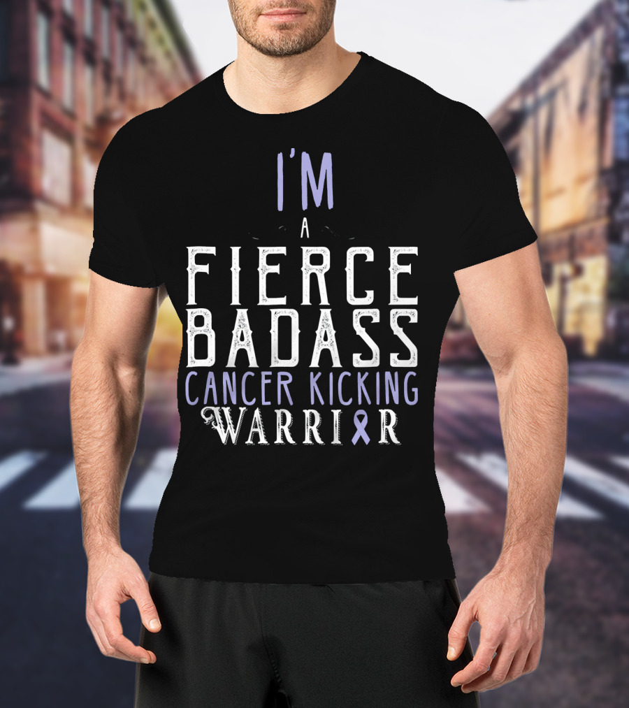 I'm A Fierce Badass Cancer Kicking Warrior T-Shirt