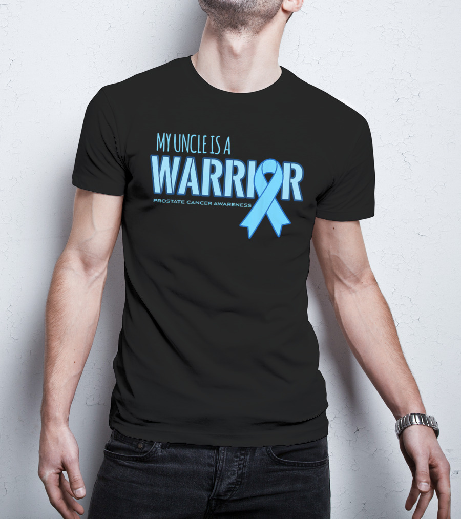 My Uncle Is A Warrior Prostate Cancer Awareness T-Shirt