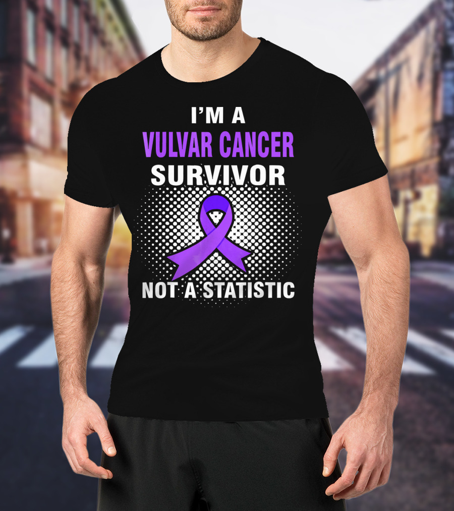 I'm A Vulvar Cancer Survivor Not A Statistic Purple T-Shirt