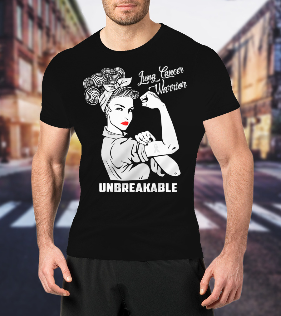Lung Cancer Warrior Unbreakable Rosie The Riveter T-Shirt