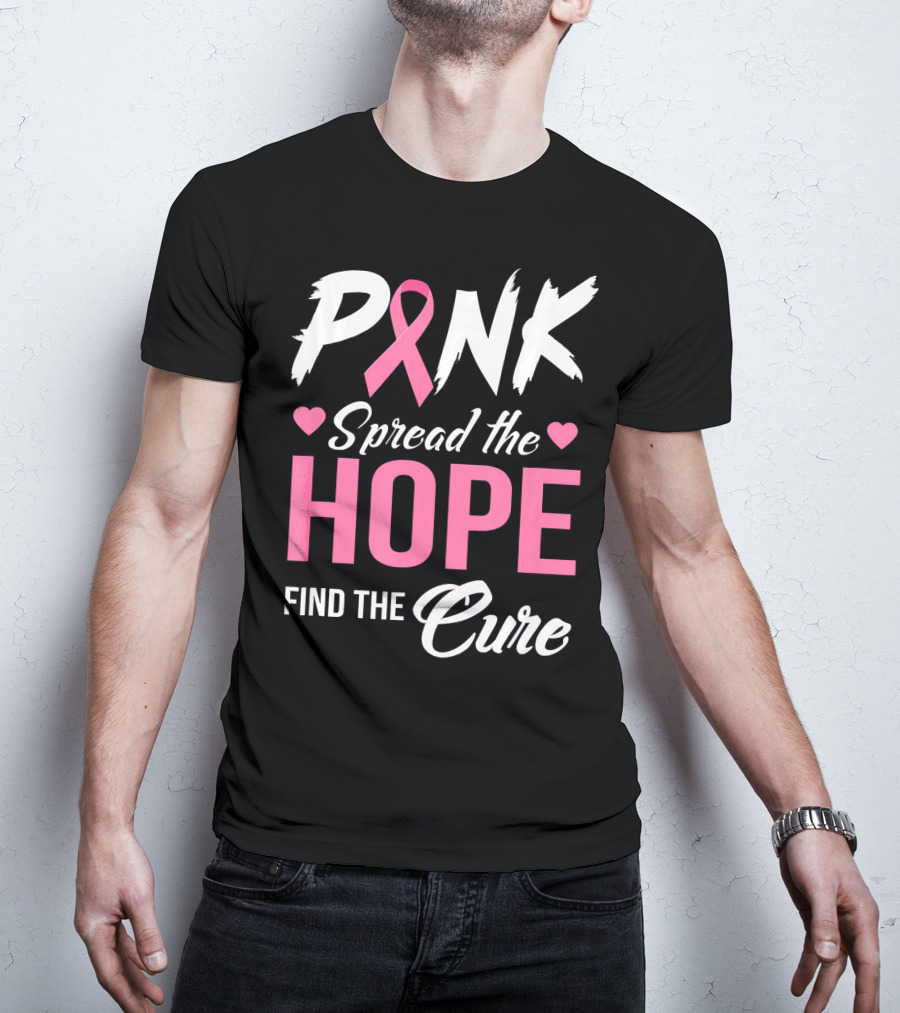 Pink Spread The Hope Find The Cure Breast Cancer Awareness T-Shirt