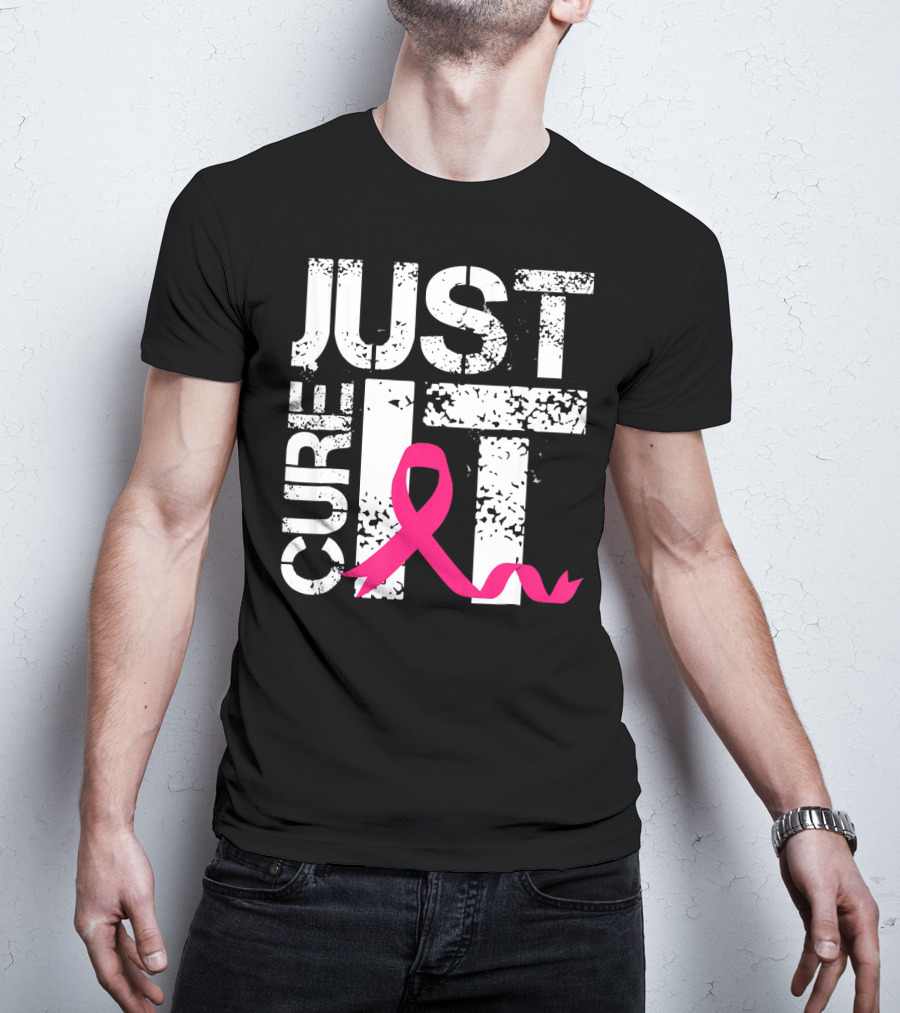Women Just Cure It Breast Cancer Awareness Pink T-Shirt