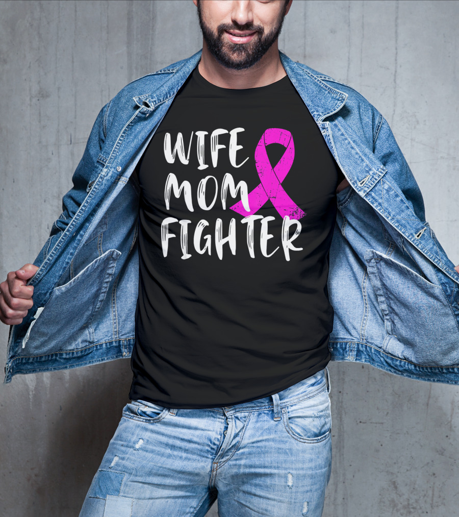 Wife Mom Fighter Pink Ribbon Breast Cancer Awareness T-Shirt