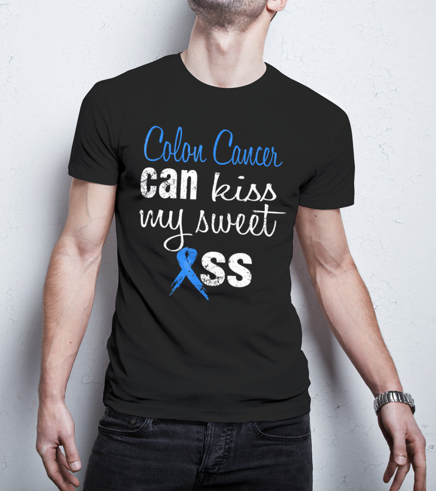 Colon Cancer Can Kiss My Sweet (Ribbon) Ass T-Shirt